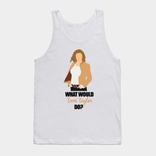 what would tami taylor do Tank Top